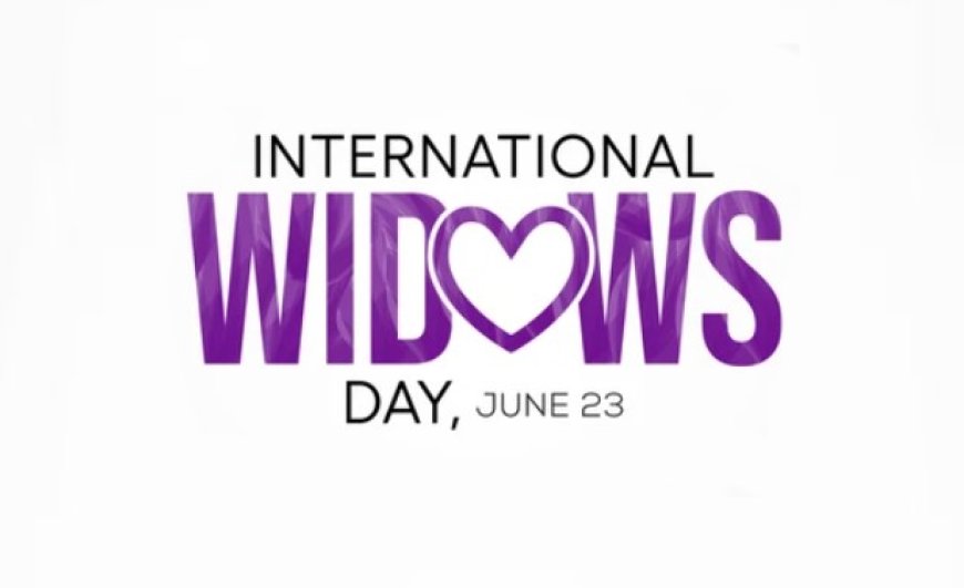 Celebrating the Strength of Widows on International Widows Day